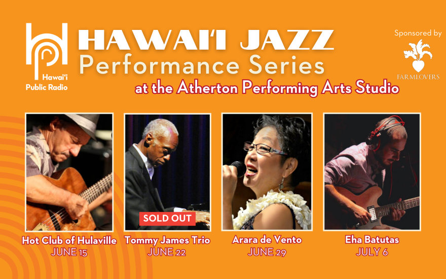 HPR's concert series is back with a lineup of local musicians celebrating jazz! Join us for the Hawaiʻi Jazz Performance Series at our Atherton studio featuring: Hot Club of Hulaville ft. Kelsea Armstrong, Tommy James Trio, Arara de Vento, and Eha Batutas.