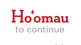 Hoʻomau means to continue, keep on, persist, renew, perpetuate, persevere, and last. Be sure to pronounce those glottal stops between the “o,” which is called an ʻokina in Hawaiian.